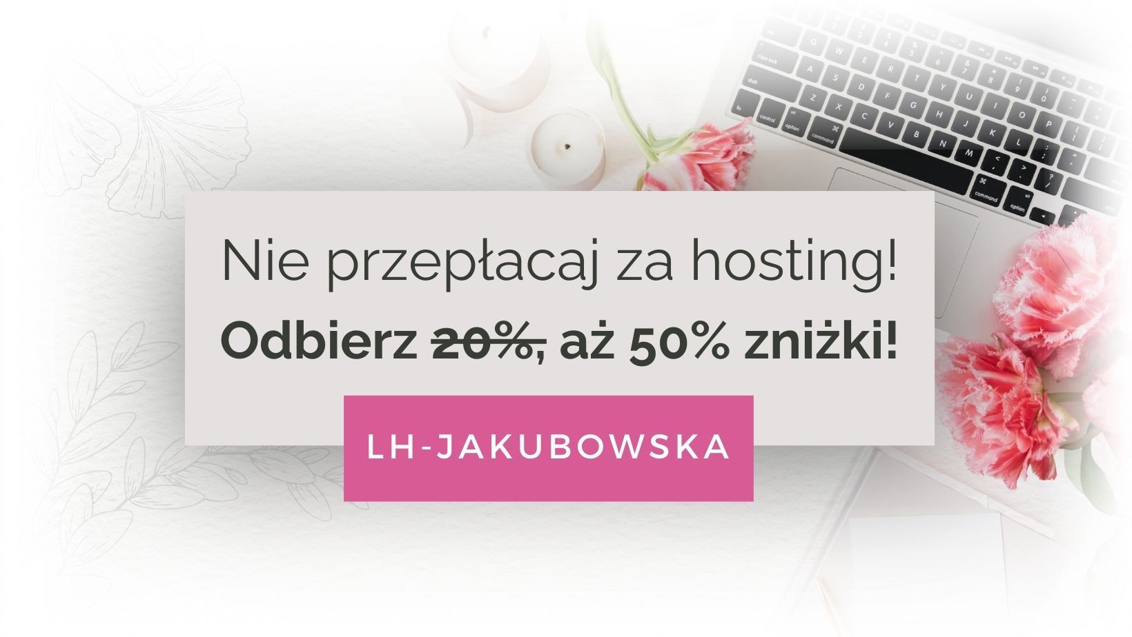 Jak kupić domenę i serwer z 50% kodem rabatowym blog Wiedźma w biznesie Martyna Jakubowska spa dla duszy spa 4 soul wirtualne wsparcie